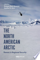 The North American Arctic : themes in regional security /