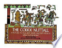 The Codex Nuttall : a picture manuscript from ancient Mexico : the Peabody Museum facsimile /