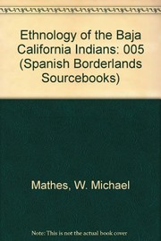 Ethnology of the Baja California Indians /
