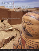 Touching the past : ritual, religion, and trade of Casas Grandes /