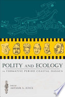 Polity and ecology in formative period coastal Qaxaca /