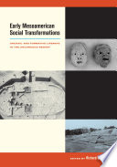 Early Mesoamerican social transformations : archaic and formative lifeways in the Soconusco region /