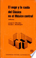 El Auge y la caída del clásico en el México Central /