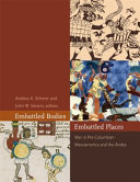 Embattled bodies, embattled places : war in pre-Columbian Mesoamerica and the Andes /