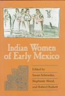 Indian women of early Mexico /