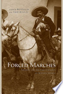 Forced marches : soldiers and military caciques in modern Mexico /