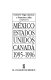 México-Estados Unidos-Canada, 1995-1996 /