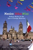 Mexico otherwise : modern Mexico in the eyes of foreign observers /
