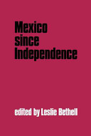 Mexico since Independence /