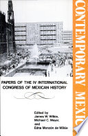 Contemporary Mexico : papers of the IV International Congress of Mexican History /
