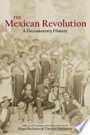 The Mexican Revolution : a documentary history /