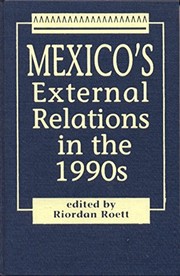 Mexico's external relations in the 1990's /