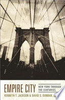 Empire city : New York through the centuries /