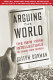 Arguing the world : the New York intellectuals in their own words /