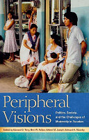 Peripheral visions : politics, society, and the challenges of modernity in Yucatan /