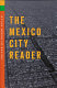 The Mexico City reader /