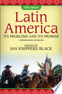 Latin America : its problems and its promise : a multidisciplinary introduction /