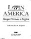 Latin America : perspectives on a region /
