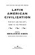 Latin American civilization : history and society, 1492 to the present /