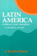 Latin America : conflict and creation : a historical reader /