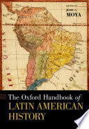 The Oxford handbook of Latin American history /