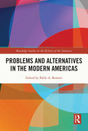 Problems and alternatives in the modern Americas /