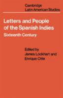 Letters and people of the Spanish Indies, sixteenth century /