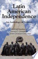 Latin American independence : an anthology of sources /