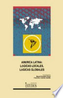 América Latina : lógicas locales, lógicas globales /
