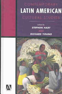 Contemporary Latin American cultural studies /