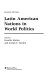 Latin American nations in world politics /
