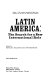 Latin America : the search for a new international role /