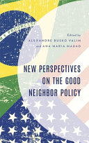 New perspectives on the Good Neighbor Policy /