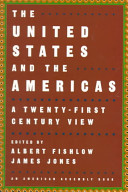 The United States and the Americas : a twenty-first century view /