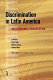 Discrimination in Latin America : an economic perspective /