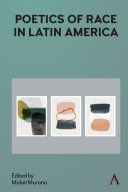 Poetics of race in Latin America /