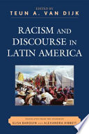 Racism and discourse in Latin America /