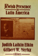 The Jewish presence in Latin America /