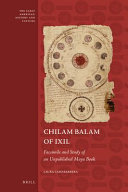 Chilam Balam of Ixil : facsimile and study of an unpublished Maya book /