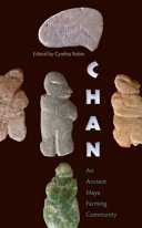 Chan : an ancient Maya farming community /