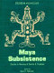 Maya subsistence : studies in memory of Dennis E. Puleston /