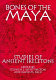 Bones of the Maya : studies of ancient skeletons /