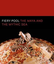 Fiery pool : the Maya and the mythic sea /