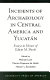 Incidents of archaeology in Central America and Yucatán : essays in honor of Edwin M. Shook /