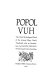 Popol vuh : the great mythological book of the ancient Maya /