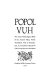 Popol vuh : the great mythological book of the ancient Maya /