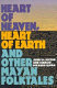 Heart of heaven, heart of earth, and other Mayan folktales /