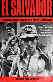 El Salvador : Central America in the new Cold War /