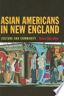 Asian Americans in New England : culture and community /