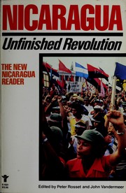 Nicaragua, unfinished revolution : the new Nicaragua reader /